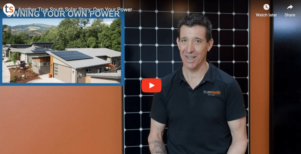 Learn about owning your power with True South Solar